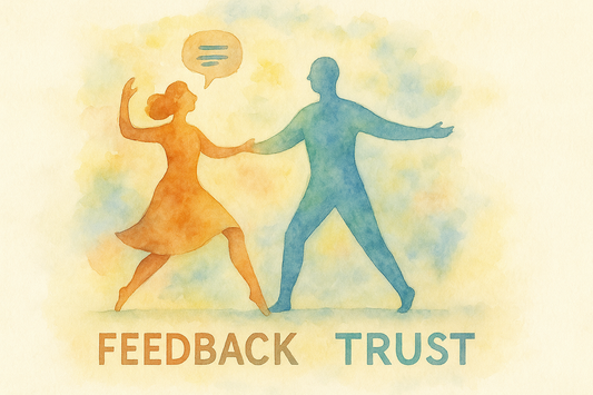 Feedback & Trust: The Essential Dance of Modern Leadership