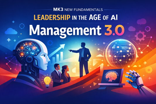 MK3 New Fundamentals - Leadership in the Age of AI